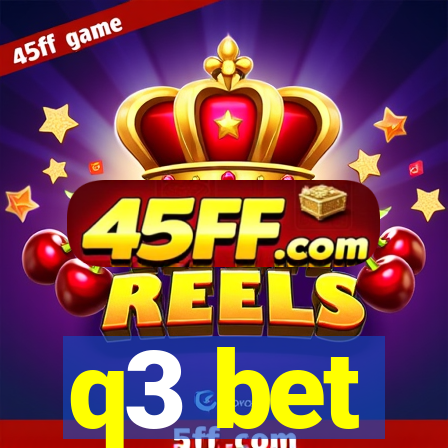 q3 bet